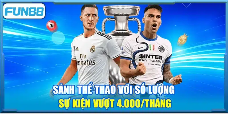 Sảnh thể thao với số lượng sự kiện vượt 4.000/tháng